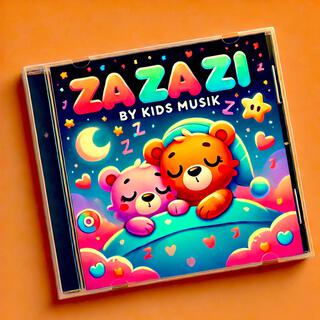 Za Za Zi (The ultimate collection of baby lullabies and relaxing songs for children, perfect for soothing restless nights and creating sweet dreams)