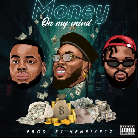 Money on my mind | Boomplay Music