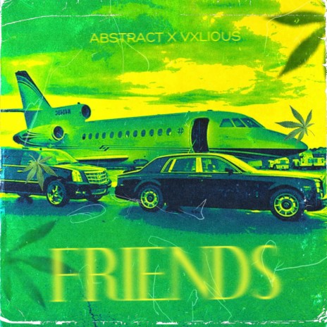 Friends ft. Vxlious | Boomplay Music