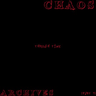 CHAOS.ARCHIVES.(THROUGH TIME)