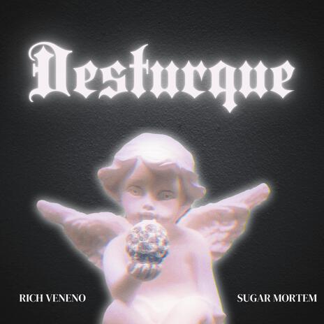 Desturque ft. Sugar Mortem | Boomplay Music