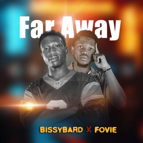 Far Away ft. Fovie & Chris Nero