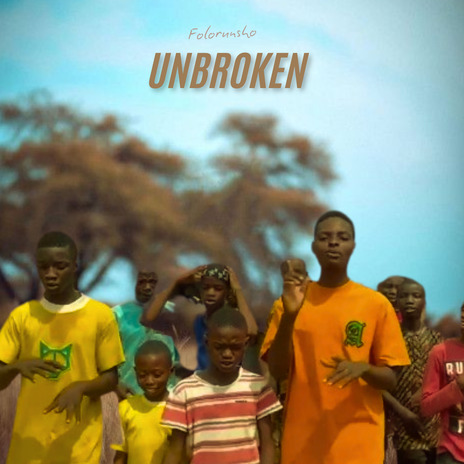 Unbroken | Boomplay Music