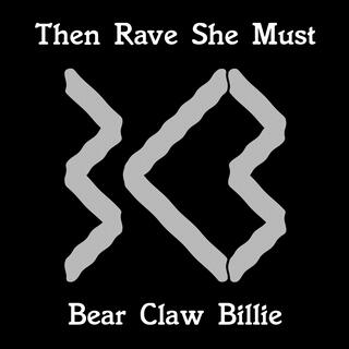 Then Rave She Must