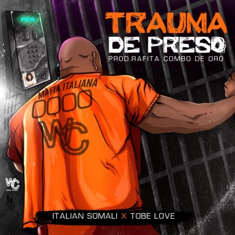 trauma de preso ft. tobe love & focking rafita | Boomplay Music