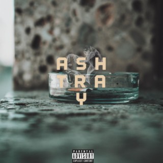 Ashtray lyrics | Boomplay Music