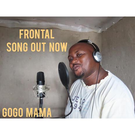 Frontal ft. Gogo mama | Boomplay Music