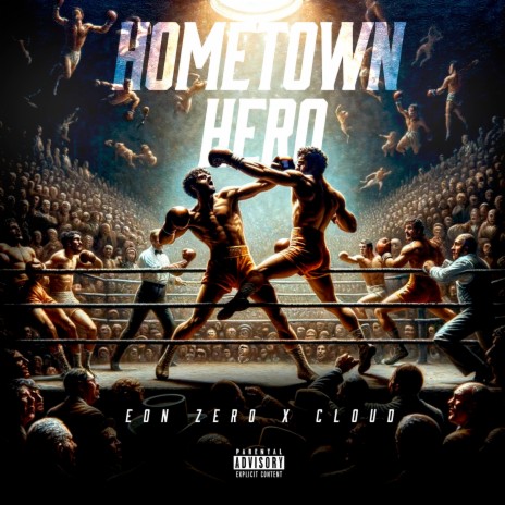 Hometown Hero ft. Eon Zero | Boomplay Music