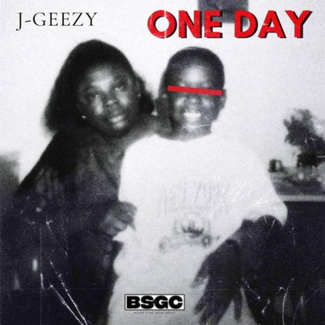 One Day ft. Geezy | Boomplay Music