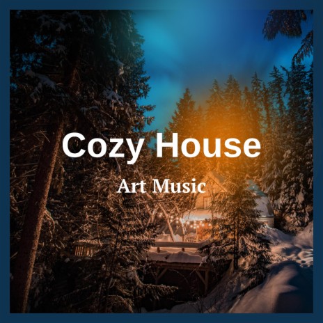 Cozy House | Boomplay Music