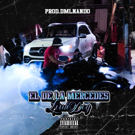 El de la mercedes | Boomplay Music