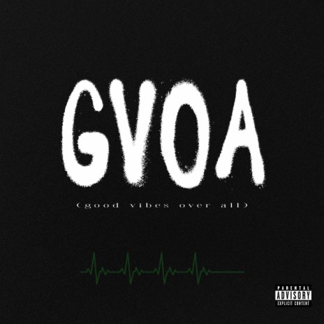 GVOA (Good Vibes Over All) | Boomplay Music