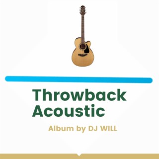 Throwback Acoustic