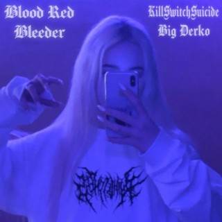 Blood Red Bleeder