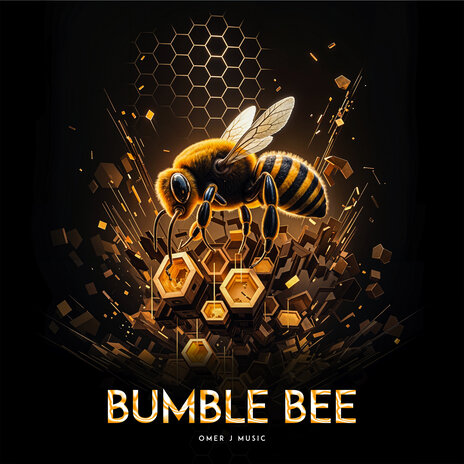 Bumble Bee | Boomplay Music