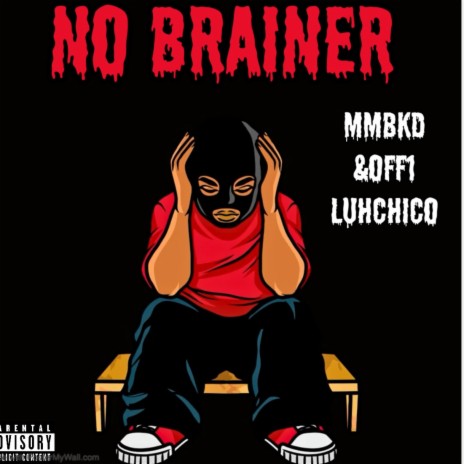 No brainer ft. Off1 Luh Chico