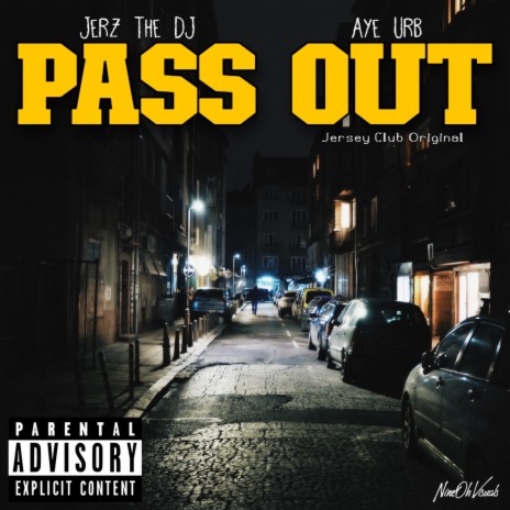 Pass Out ft. Ay Urbvn | Boomplay Music