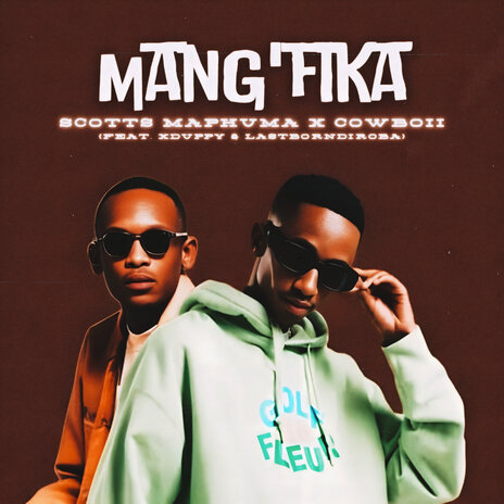 Mang'fika ft. CowBoii, Xduppy & LastBornDiroba | Boomplay Music