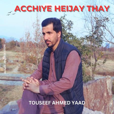 Acchiye Heijay Thay (Shina Song) ft. Touseef Ahmed Yaad & Ayoub Ulfat