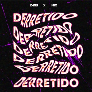 Derretido ft. K41iri lyrics | Boomplay Music
