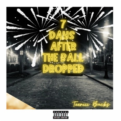 7 Days After The Ball Dropped | Boomplay Music