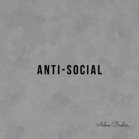 Anti-Social | Boomplay Music