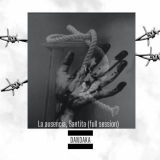 La ausencia, Santita (full session)