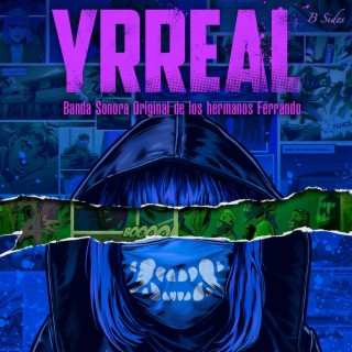 Yrreal B Sides