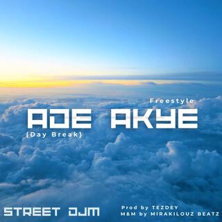 Ade Akye lyrics | Boomplay Music