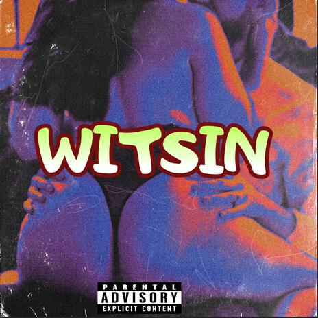 Witsin (feat. Smady Tings & Lizney KB) | Boomplay Music