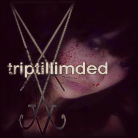 Triptillimded | Boomplay Music