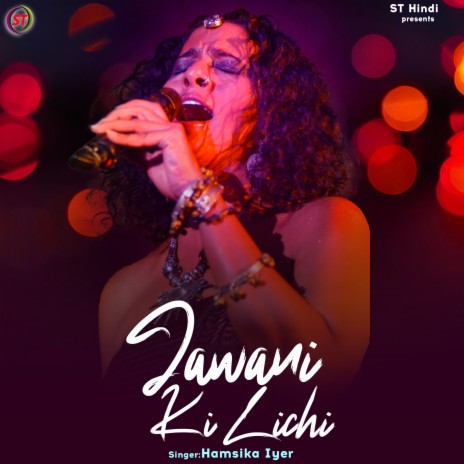 Jawani Ki Lichi | Boomplay Music