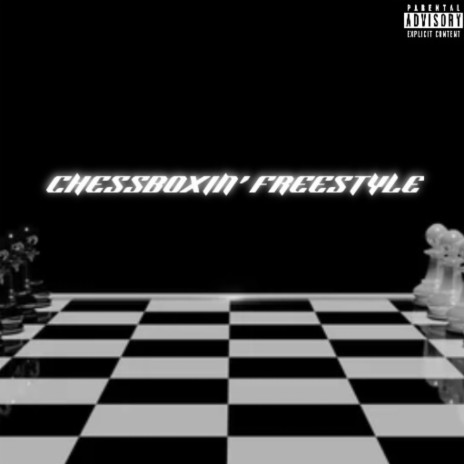 Chessboxin' Freestyle (Raw) ft. TrippyAntikz