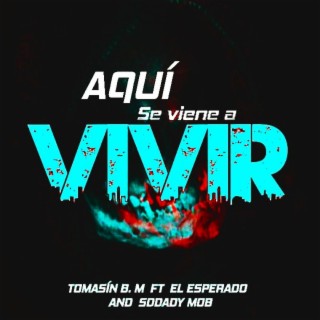 Aqui se viene a vivir)