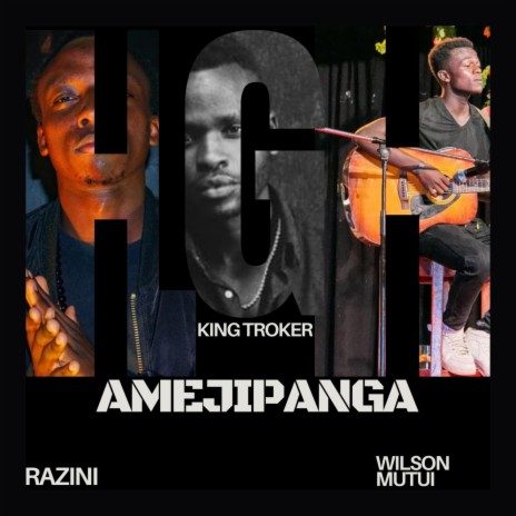 Amejipanga ft. Wilson Mutui & Razini | Boomplay Music