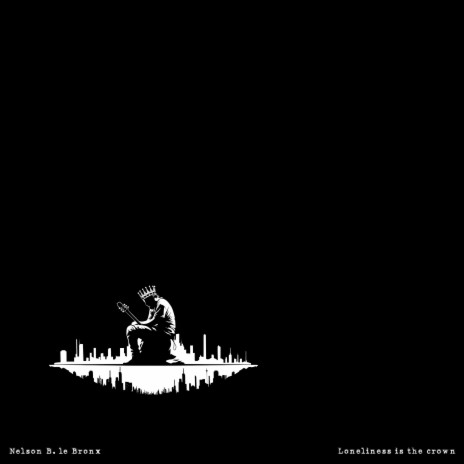 Loneliness is the crown | Boomplay Music