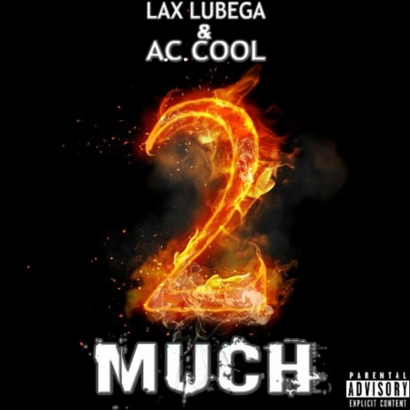 2 Much (feat. A.C. Cool) | Boomplay Music