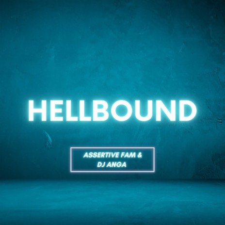 Hellbound ft. DJ Anga
