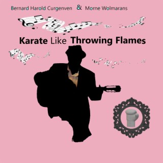 Karate Like Throwing Flames