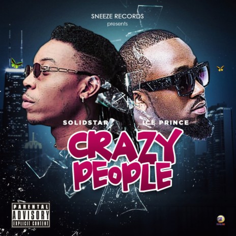Crazy People ft. ICE PRINCE