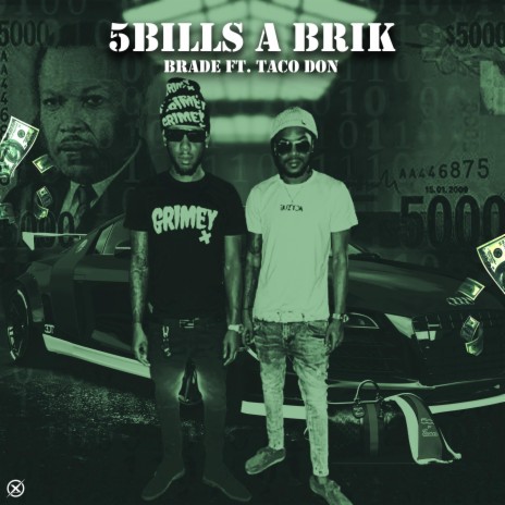 5Bills A Brik ft. Taco Don | Boomplay Music