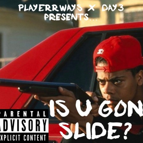 Is U Gon Slide? ft. Day3