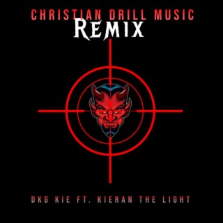 CHRISTIAN DRILL MUSIC (Remix)