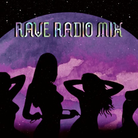 Rave Radio Mix | Boomplay Music