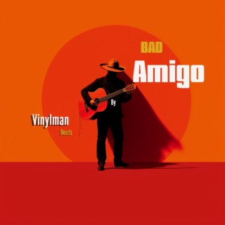 Bad Amigo (Old School Beat)