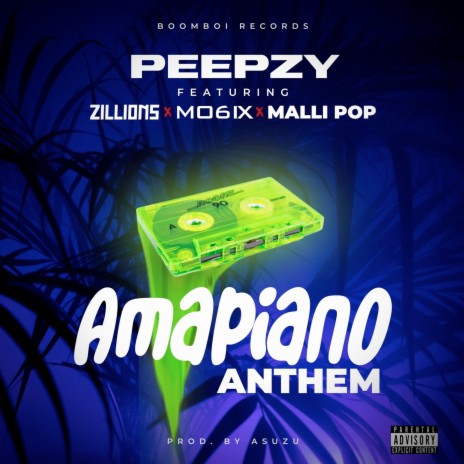 Amapiano Anthem ft. Zillions, Mo6ix & Malli Pop | Boomplay Music
