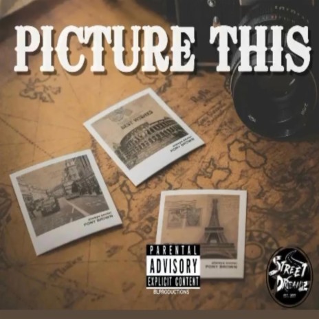 Picture This ft. The Real StreetDreamz | Boomplay Music