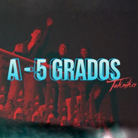 A - 5 GRADOS | Boomplay Music