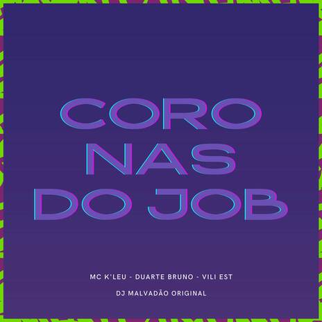 Coro nas do job ft. Duarte bruno, Mc Vili Est & DJ MALVADÃO ORIGINAL | Boomplay Music