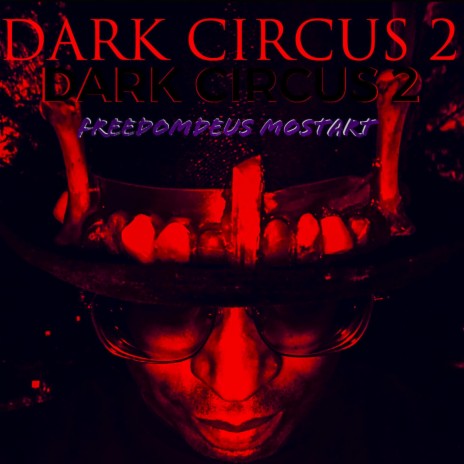 Dark Circus 2 | Boomplay Music